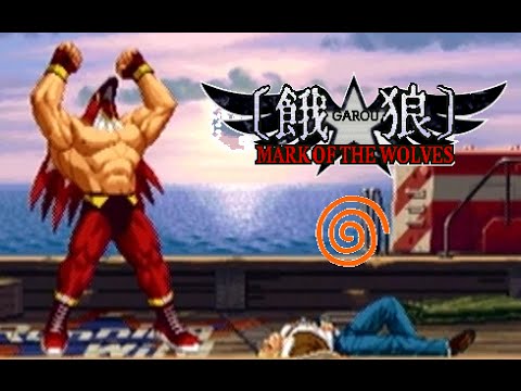 Garou: Mark of the Wolves playthrough (Dreamcast) (1CC)