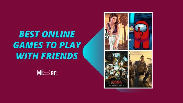 30 Best Online Games to Play with Friends