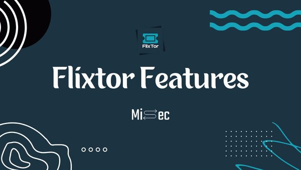 Flixtor Features