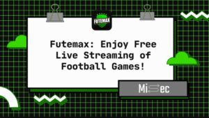 Futemax: Enjoy Free Live Streaming of Football Games!