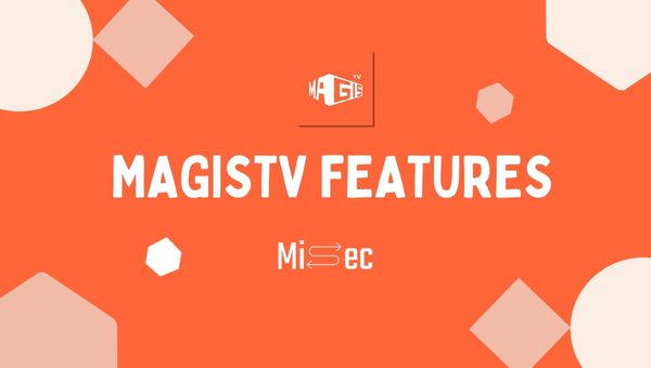 MagisTV Features