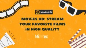 Movies HD: Stream Your Favorite Films in High Quality