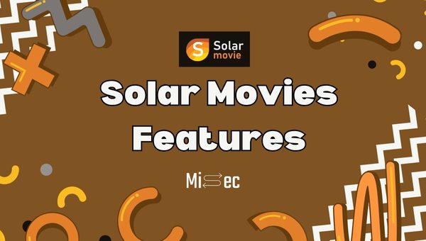 Solar Movies Features