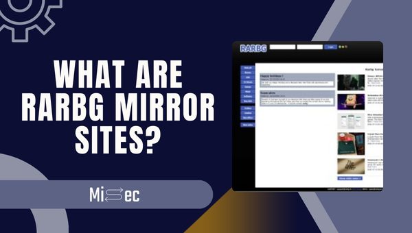 What Are Rarbg Mirror Sites?