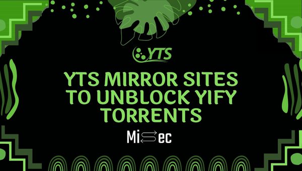 YTS Mirror Sites to Unblock YIFY Torrents i
