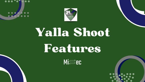 Yalla Shoot Features