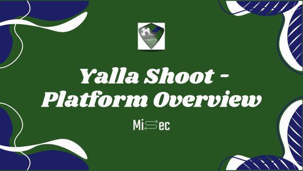 Yalla Shoot - Platform Overview