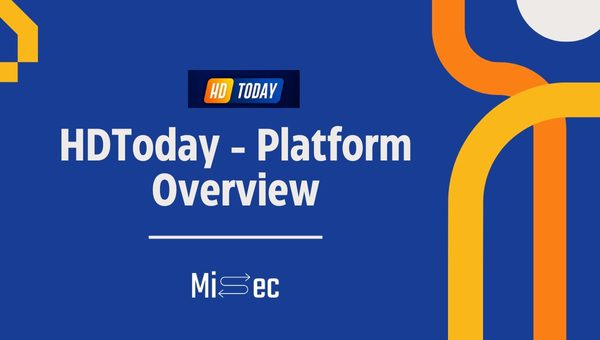 HDToday - Platform Overview