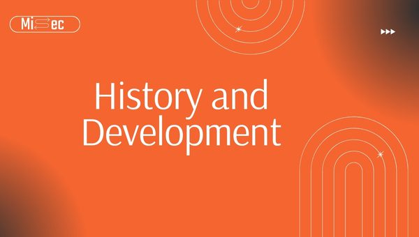 History and Development