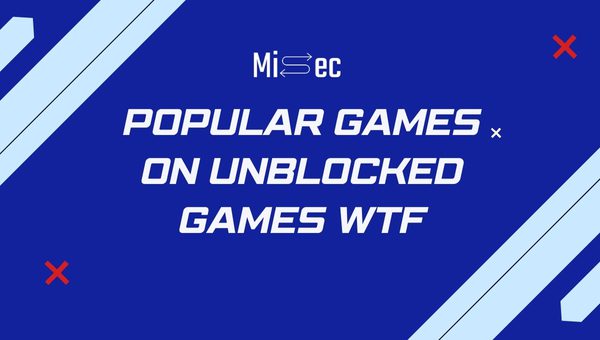 Popular Games on Unblocked Games WTF