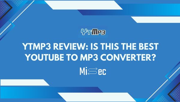 Ytmp3 Review: Is This the Best YouTube to MP3 Converter?