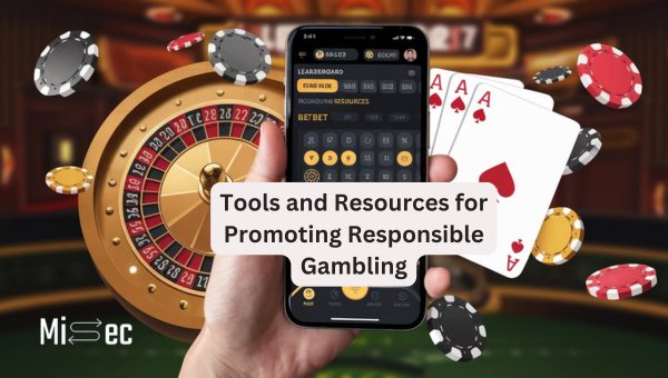 Tools and Resources for Promoting Responsible Gambling