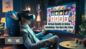 Virtual Reality in Online Gambling: The Next Big Thing