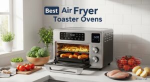 Best Air Fryer Toaster Ovens