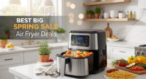 Best Big Spring Sale Air Fryer Deals