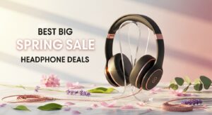 Best Big Spring Sale Headphone Deals