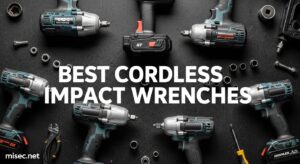 Best Cordless Impact Wrenches