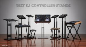Best DJ Controller Stands