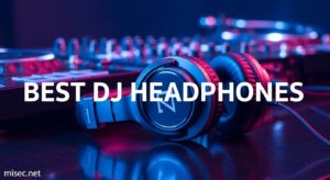 Best DJ Headphones