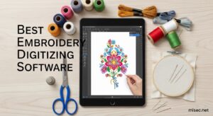 Best Embroidery Digitizing Software
