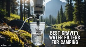 Best Gravity Water Filters for Camping