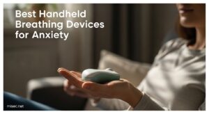 Best Handheld Breathing Devices for Anxiety
