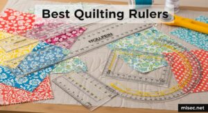 Best Quilting Rulers