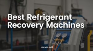 Best Refrigerant Recovery Machines
