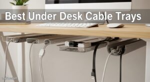 Best Under Desk Cable Trays
