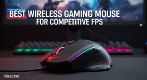 Best Wireless Gaming Mouse for Competitive FPS