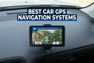 Best car GPS navigation systems