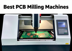 best pcb milling machines