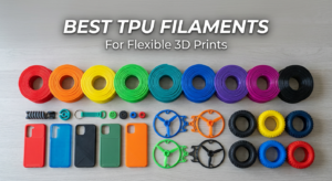 best tpu filaments for flexible prints