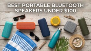 best portable bluetooth speakers under $100