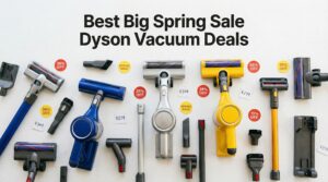 Best Big Spring Sale Dyson Vacuum Deals on Amazon