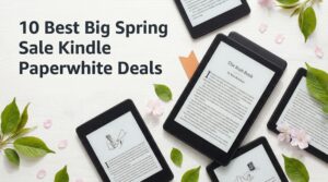 Best Big Spring Sale Kindle Paperwhite Deals on Amazon