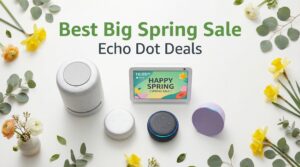 Best Big Spring Sale Echo Dot Deals on Amazon