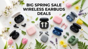 Best Big Spring Sale Wireless Earbuds Deals on Amazon