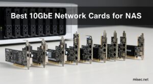 Best 10GbE Network Cards for NAS
