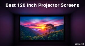 Best 120 Inch Projector Screens