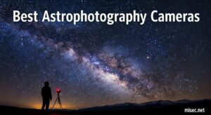 Best Astrophotography Cameras