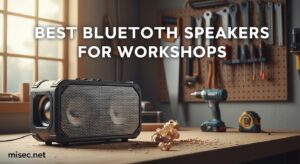 Best Bluetooth Speakers for Workshops