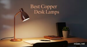 Best Copper Desk Lamps