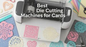 Best Die Cutting Machines for Cards