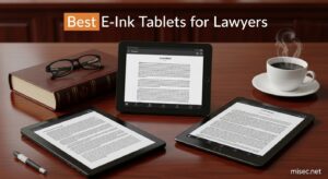 Best E-Ink Tablets for Lawyers