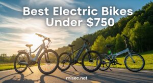 Best Electric Bikes Under $750