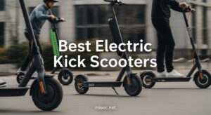 Best Electric Kick Scooters