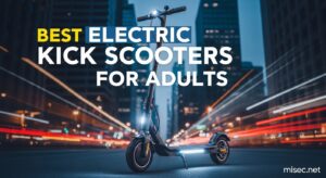 Best Electric Kick Scooters for Adults