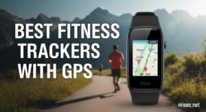 Best Fitness Trackers with GPS