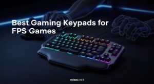Best Gaming Keypads for FPS Games
